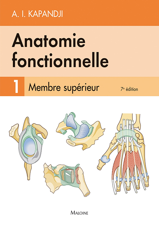 Anatomie fonctionnelle. Tome 1, 7e édition - A.I. Kapandji
