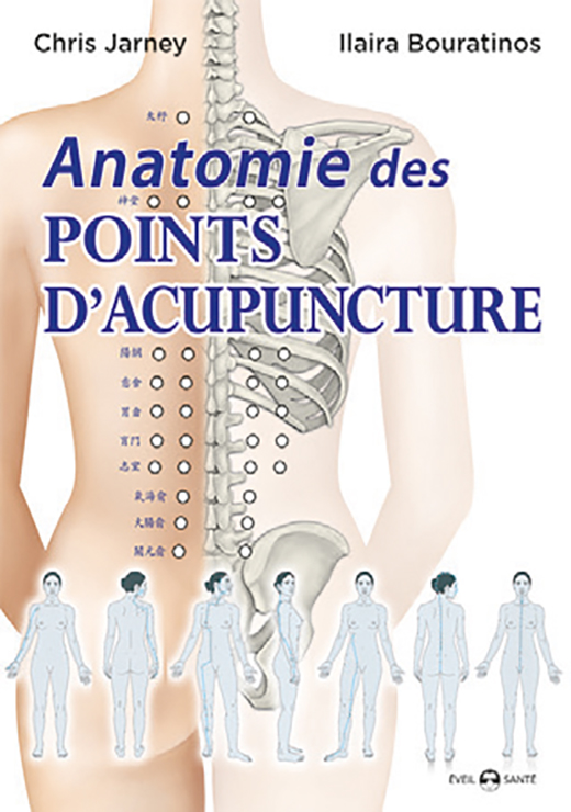Anatomie des points d'acupuncture - Chris Jarmey, Ilaira BOURATINOS