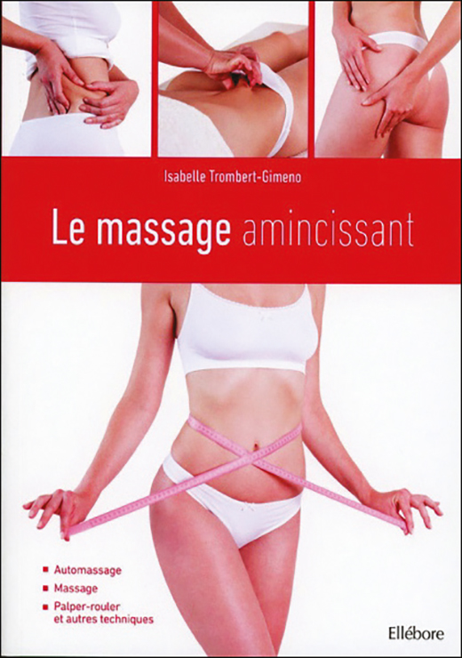 Le massage amincissant - Isabelle Trombert-Gimeno