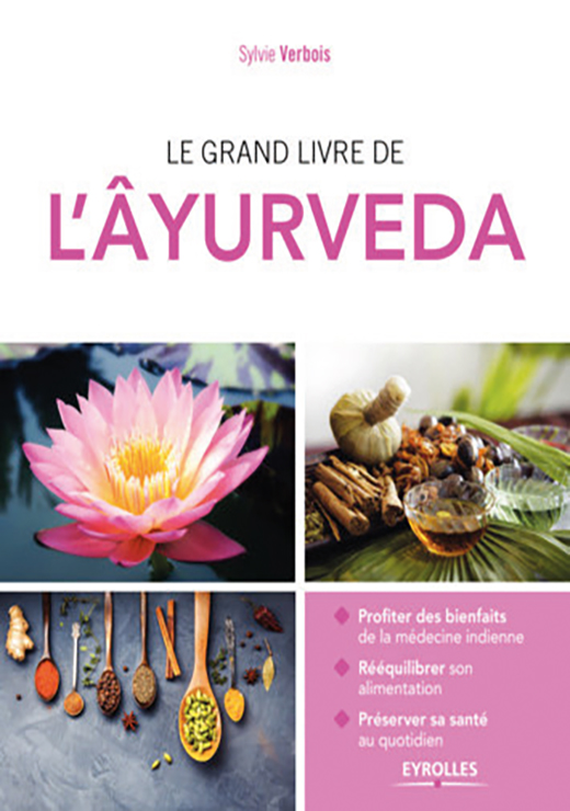 Le grand livre de l'ayurveda - Sylvie Verbois
