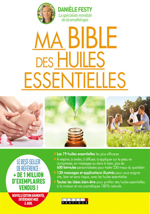 MA BIBLE DES HUILES ESSENTIELLES - Danièle Festy
