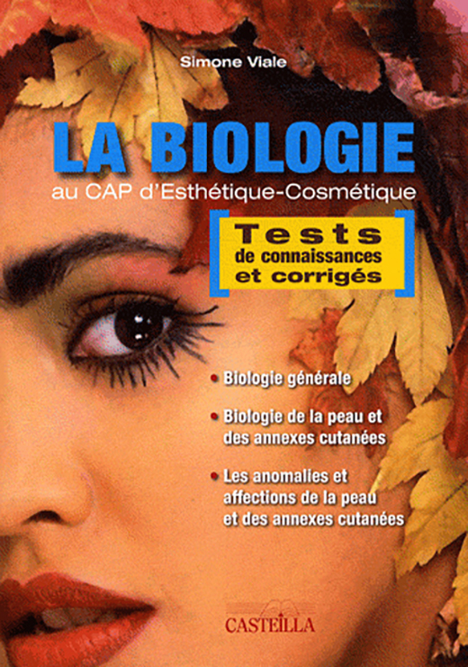 La biologie au CAP d'esthétique cosmétique. Tests de connaissances et corrigés - Simone Viale