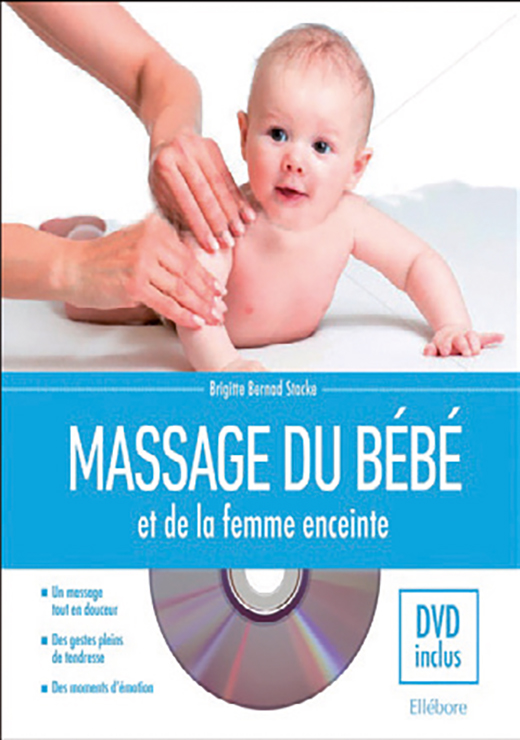 Massage du bébé et de la femme enceinte - Livre + DVD - Brigitte Bernard-Stacke