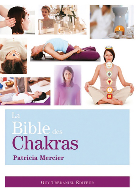 La bible des Chakras - Patricia MERCIER