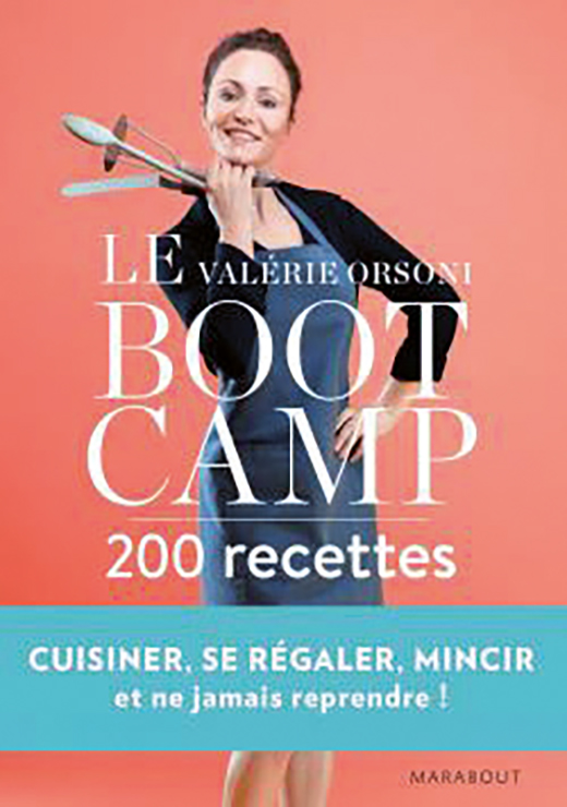 Le bootcamp - 200 recettes - Valérie Orsoni