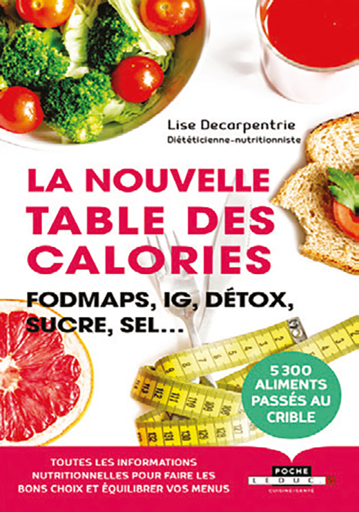 La nouvelle table des calories - Lise Decarpentrie