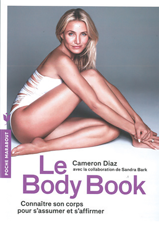 Le body book. Connaître son corps pour s'assumer et s'affirmer - Cameron Diaz
