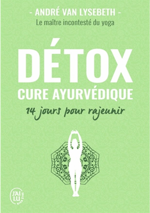 Détox Cure ayurvédique - André Van Lysebeth