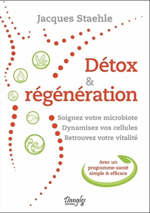 Détox & Régénération - Jacques Staehle