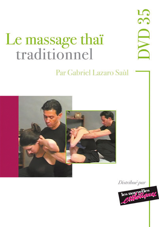 Le massage thaï traditionnel - Gabriel LAZARO SAUL