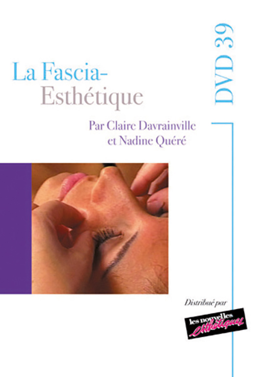 La Fascia-Esthétique - Claire DAVRAINVILLE, Nadine QUERE