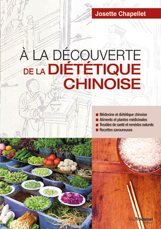 À la découverte de la diététique chinoise - Josette CHAPELLET