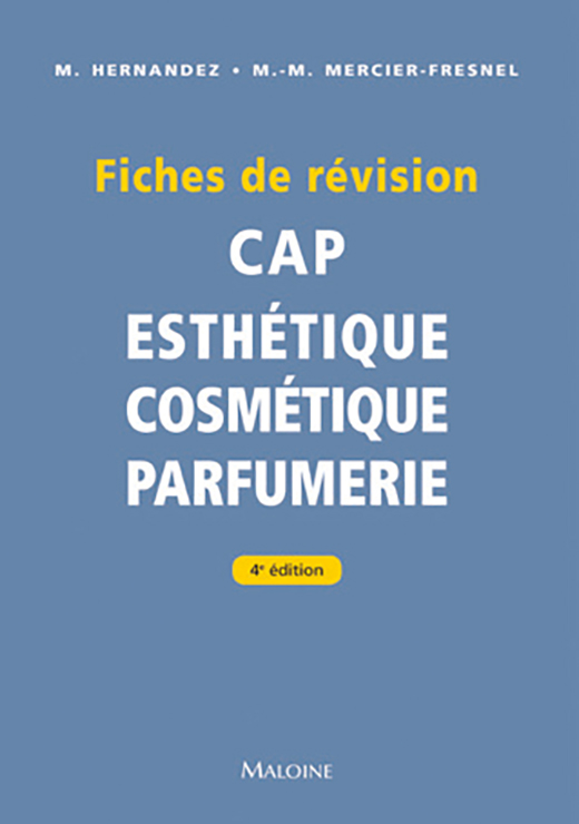 Fiches de révision CAP d'esthétique cosmétique parfumerie. 3ème édition - Hernandez M., Mercier-Fresnel M.-M.