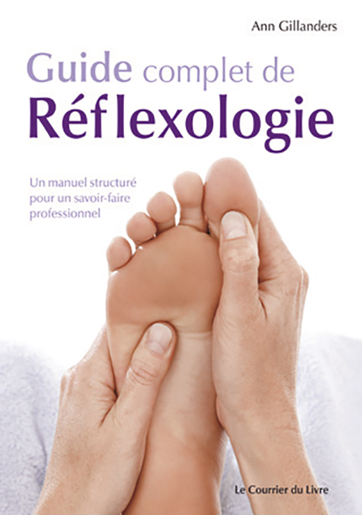 Guide complet de réflexologie - Ann Gillanders