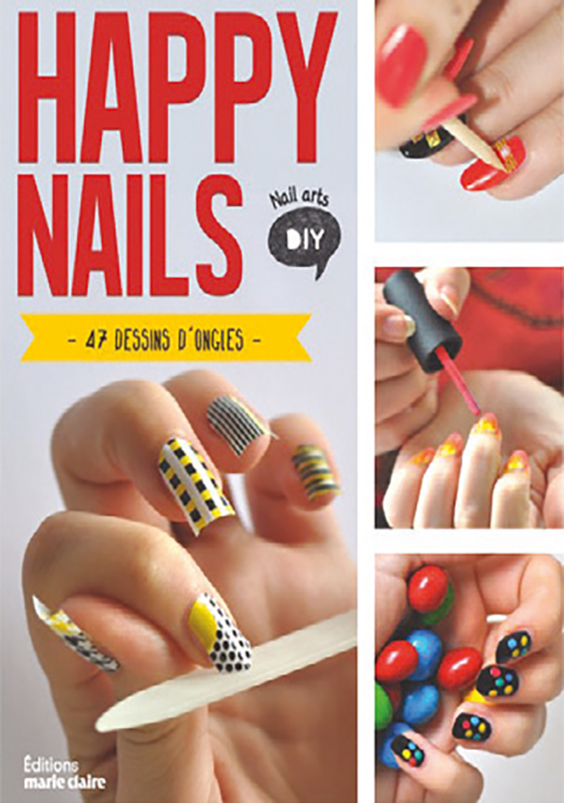 Happy Nails. 47 dessins d'ongles - Editions Marie Claire