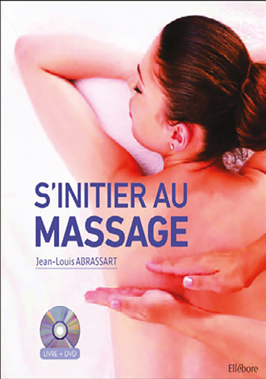S'initier au massage - Livre + DVD - Jean-Louis Abrassart