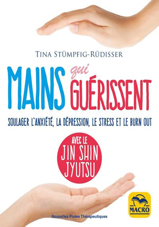 Mains qui guérissent - Stümpfig-Rüdisser Tina