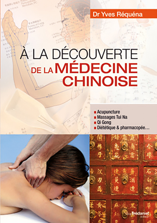 A la découverte de la médecine chinoise - Yves RÉQUÉNA