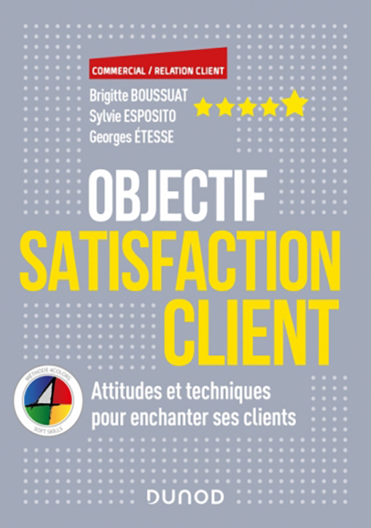 Objectif Satisfaction Client - Brigitte Boussuat, Sylvie Esposito, Georges Etesse