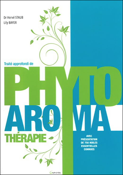 Traité approfondi de Phyto Aromathérapie