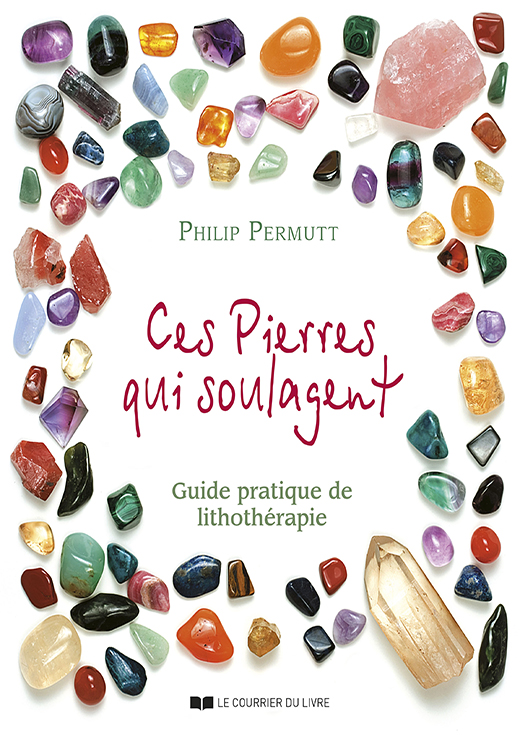 Ces pierres qui soulagent-Philip Permutt