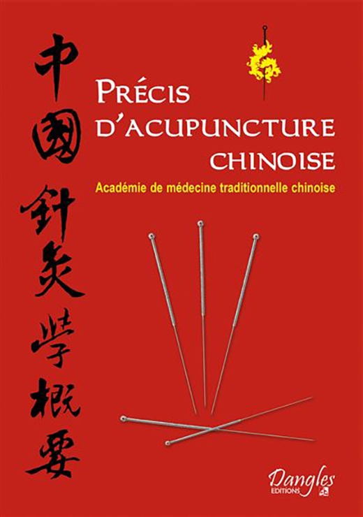 Précis d'acupuncture chinoise-Académie de Médecine