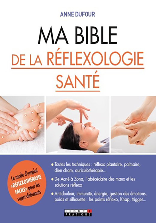 Ma bible de la réflexologie santé-Anne Dufour