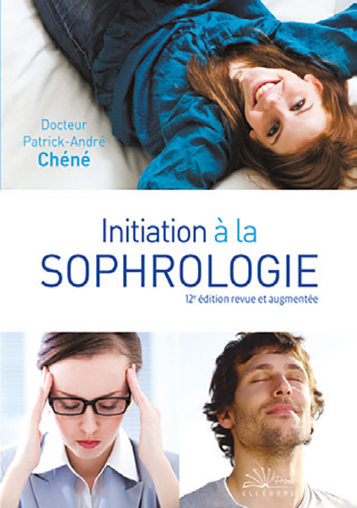 Initiation à la sophrologie - Dr Patrick-André Chéné