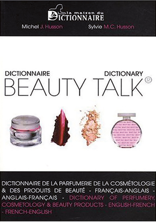 Beauty Talk Dictionnaire Dictionary - Michel J.Husson et Sylvie M.C Husson