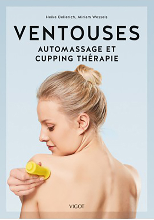 VENTOUSES, Automassage et Cupping Thérapie-Heike OELLERICH et Miriam WESSELS